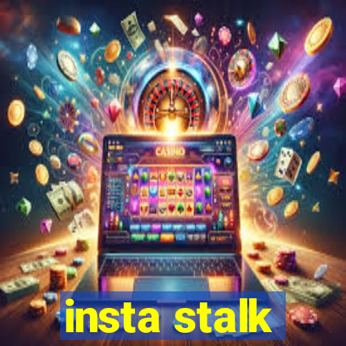 insta stalk